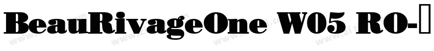 BeauRivageOne W05 RO字体转换